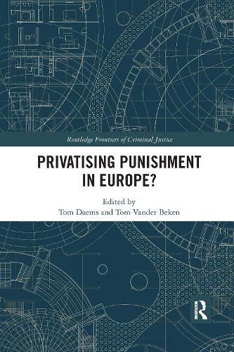 Cover image for Privatising Punishment in Europe?