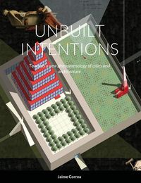 Cover image for Unbuilt Intentions