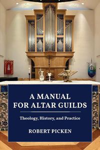 Cover image for A Manual for Altar Guilds
