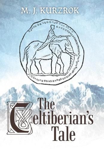 Cover image for The Celtiberian's Tale