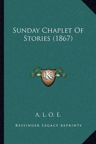 Sunday Chaplet of Stories (1867)