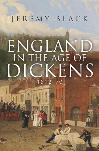 Cover image for England in the Age of Dickens: 1812-70