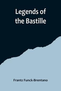 Cover image for Legends of the Bastille