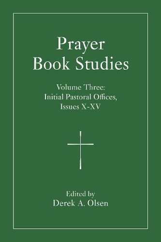 Prayer Book Studies Volume Three