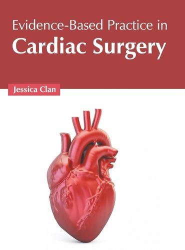 Cover image for Evidence-Based Practice in Cardiac Surgery