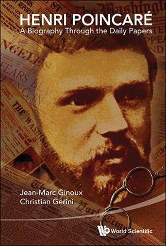 Cover image for Henri Poincare: A Biography Through The Daily Papers