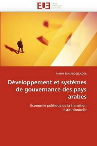 Cover image for Developpement Et Systemes de Gouvernance Des Pays Arabes