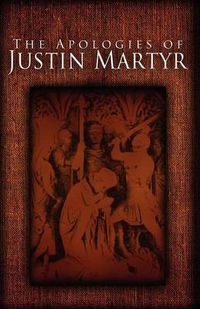Cover image for The Apologies of Justin Martyr