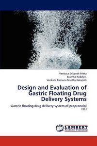 Cover image for Design and Evaluation of Gastric Floating Drug Delivery Systems