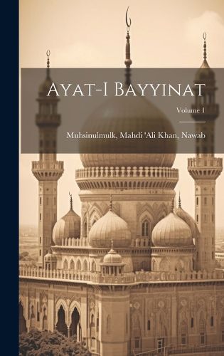 Cover image for Ayat-i bayyinat; Volume 1