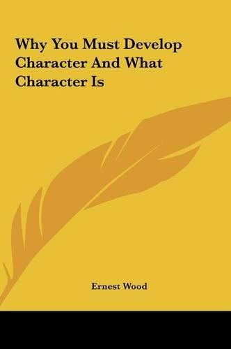 Cover image for Why You Must Develop Character and What Character Is