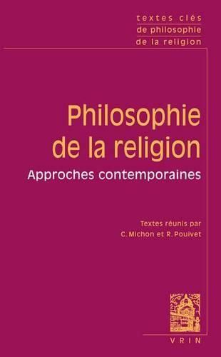 Cover image for Textes Cles de Philosophie de la Religion: Dieu, Le Mal, La Croyance