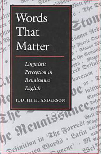 Cover image for Words That Matter: Linguistic Perception in Renaissance English