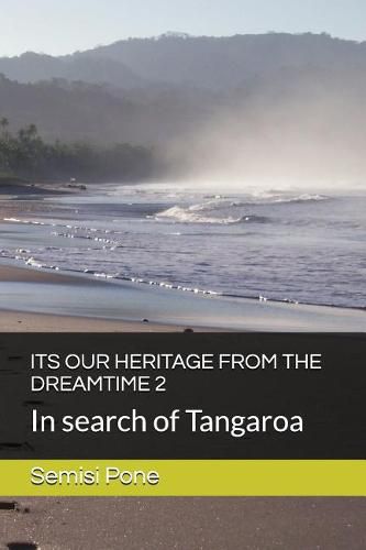 Cover image for Its Our Heritage from the Dreamtime 2: In search of Tangaroa