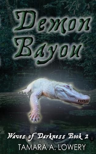 Cover image for Demon Bayou: Waves of Darkness Book 2