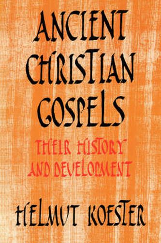 Cover image for Ancient Christian Gospels: Their History and Development