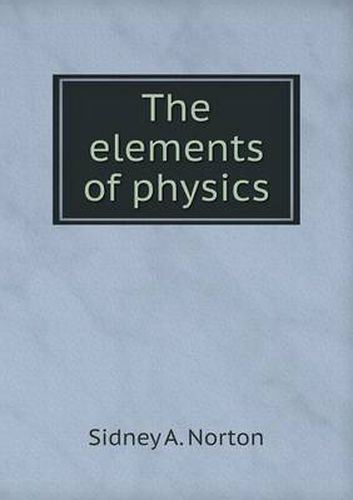 Cover image for The elements of physics