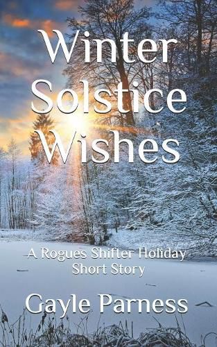 Cover image for Winter Solstice Wishes: A Rogues Shifter Holiday Short Story