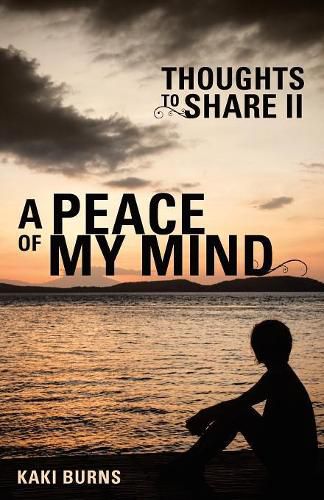 Cover image for A Peace of My Mind: Thoughts to Share Ii