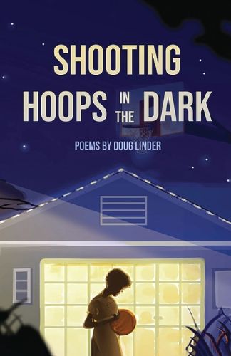 Cover image for Shooting Hoops in the Dark