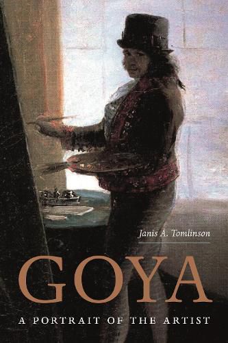 Cover image for Goya: A Portrait of the Artist