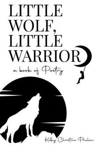 Cover image for Little Wolf, Little Warrior