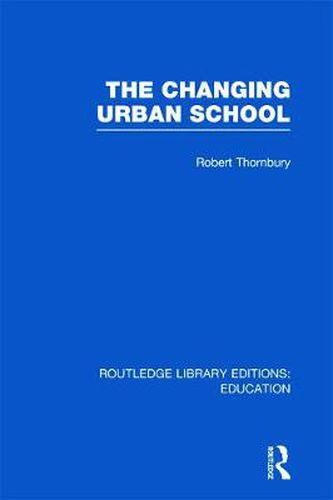 Cover image for The Changing Urban School