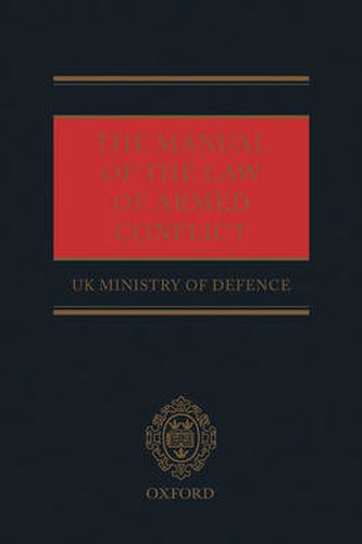 Cover image for The Manual of the Law of Armed Conflict
