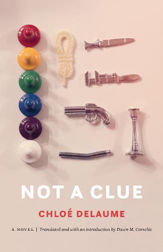 Cover image for Not a Clue: A Novel