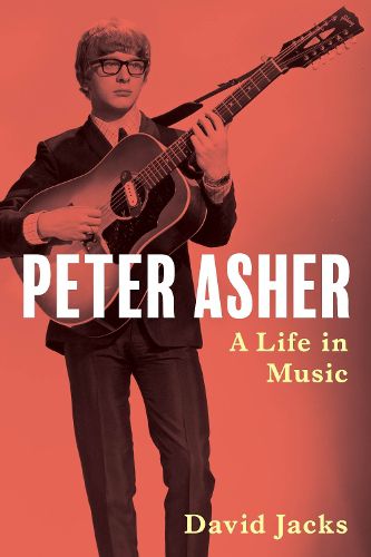 Cover image for Peter Asher: A Life in Music