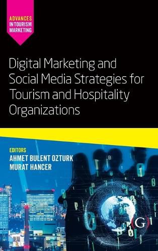 Cover image for Digital Marketing and Social Media Strategies for Tourism and Hospitality Organizations