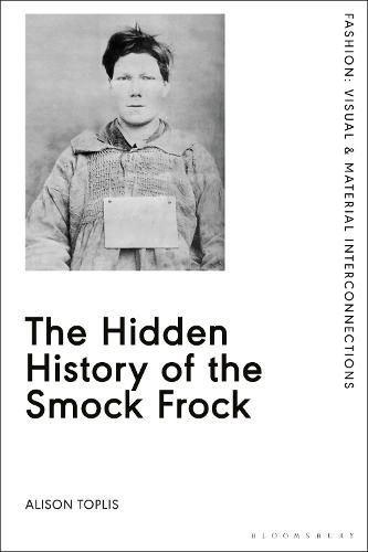 Cover image for The Hidden History of the Smock Frock