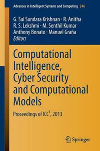 Cover image for Computational Intelligence, Cyber Security and Computational Models: Proceedings of ICC3, 2013