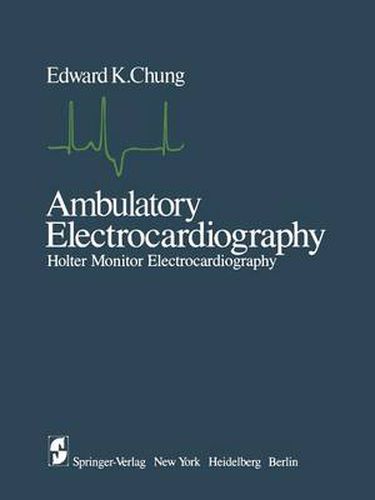 Cover image for Ambulatory Electrocardiography: Holter Monitor Electrocardiography