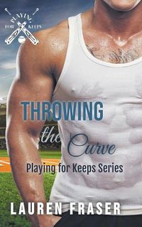 Cover image for Throwing the Curve