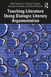 Cover image for Teaching Literature Using Dialogic Literary Argumentation