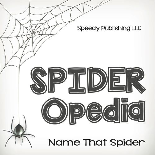 Cover image for Spider-Opedia Name That Spider