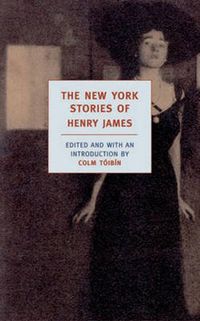 Cover image for The New York Stories Of Henry James