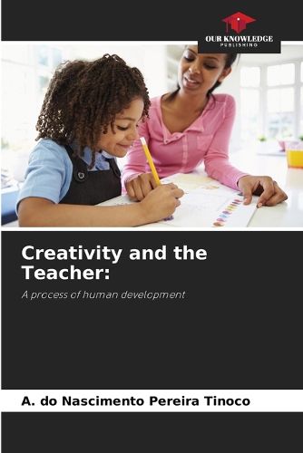 Cover image for Creativity and the Teacher