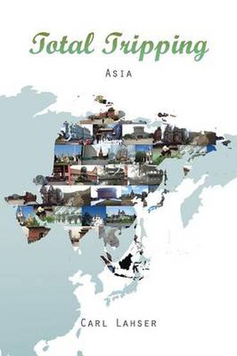 Cover image for Total Tripping: Asia