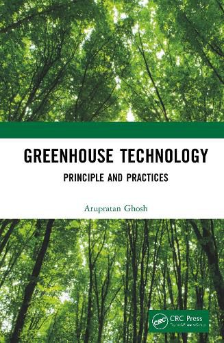 Cover image for Greenhouse Technology: Principle and Practices