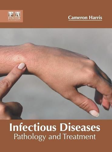Cover image for Infectious Diseases: Pathology and Treatment
