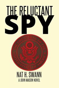 Cover image for The Reluctant Spy: A John Mason Novel