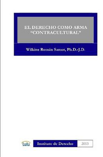 Cover image for EL Derecho Como Arma "Contracultural"