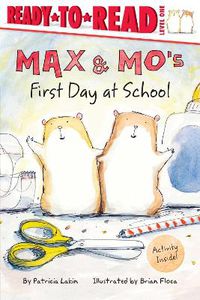 Cover image for Max & Mo's First Day at School: Ready-to-Read Level 1