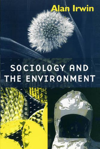 Cover image for Sociology and the Environment: A Critical Introduction to Society, Nature and Knowledge
