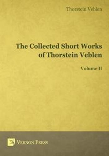 Cover image for The Collected Short Works of Thorstein Veblen