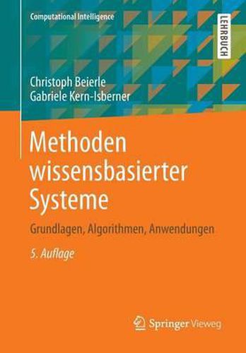 Cover image for Methoden Wissensbasierter Systeme: Grundlagen, Algorithmen, Anwendungen