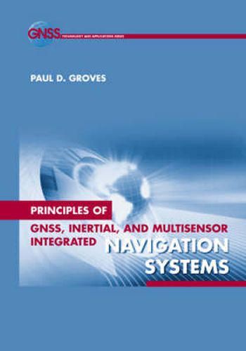 Cover image for Principles of GNSS, Inertial, and Multi-sensor Integrated Navigation Systems