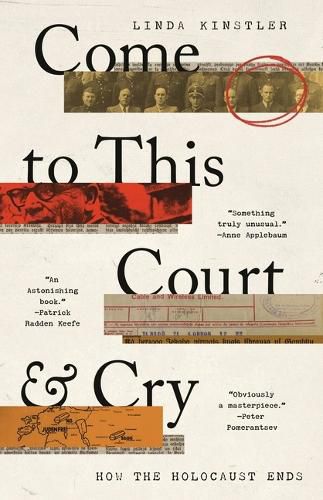 Cover image for Come to This Court and Cry: How the Holocaust Ends